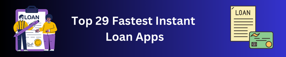 Top 29 Instant Loan Apps
