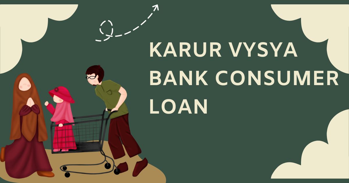 Karur Vysya Bank Consumer Loan