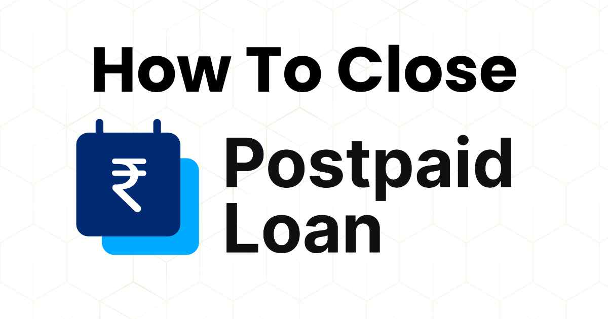 How To Close Paytm Postpaid Account Permanently